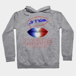 JE TAIME FRENCH KISS LOUVRE Hoodie